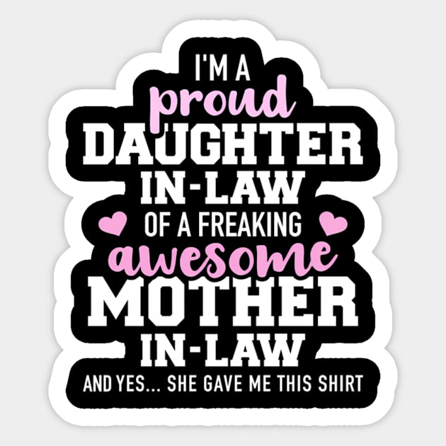 Proud Daughter-In-Law Of A Freaking Awesome Mother-In-Law Sticker by klei-nhanss